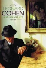 The Remarkable Life Of Leonard Cohen