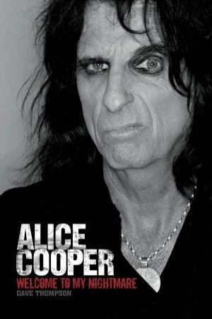 Welcome to my Nightmare: Alice Cooper