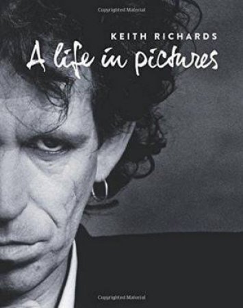 Keith Richards: A Life In Pictures by Andy Neill