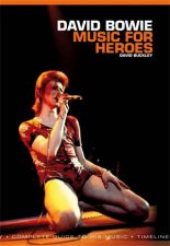 David Bowie Music for Heroes  Complete Guide to His Music