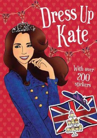 Dress Up Kate Sticker Book by Various 