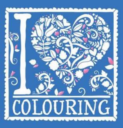 I Heart Colouring: Pretty Pocket Colouring by Felicity French