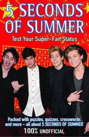 5 Seconds of Summer: Test Your Super-fan Status by Various