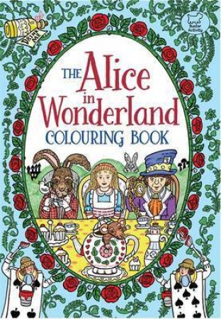 The Alice in Wonderland Colouring Book by Rachel Cloyne