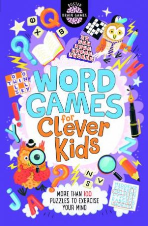 Word Games for Clever Kids by Gareth Moore & Chris Dickason