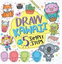 Draw Kawaii In Five Simple Steps