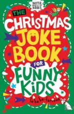 The Christmas Joke Book For Funny Kids