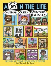 A Day In The Life Of A Caveman A Queen And Everything InBetween