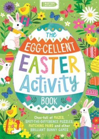 The Egg-cellent Easter Activity Book by Kathryn Selbert
