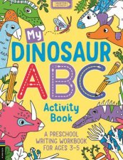My Dinosaur ABC Activity Book