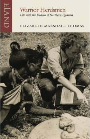 Warrior Herdsmen by Elizabeth Marshall Thomas