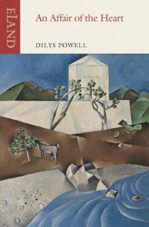 An Affair Of The Heart by Dilys Powell
