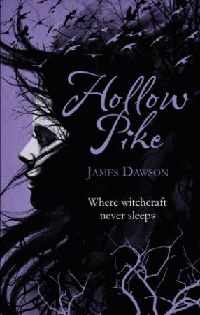 Hollow Pike by James Dawson