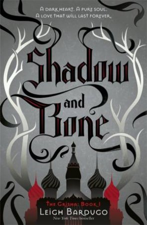 Shadow and Bone by Leigh Bardugo