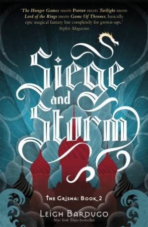 Siege And Storm by Leigh Bardugo