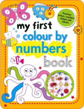 My First Colour by Numbers Book by Various