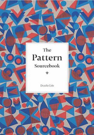 Pattern Sourcebook by Drusilla Cole
