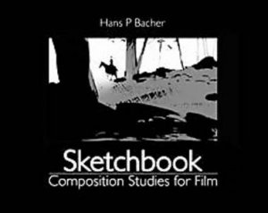 Sketchbook - Composition Studies for Film by Hans Bacher