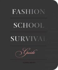 Fashion School Survival Guide