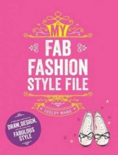 My Fab Fashion Style File