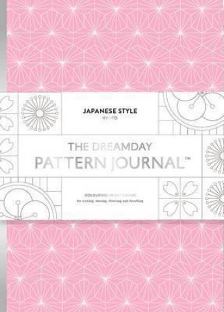 Dreamday Pattern Journal: Kyoto Japanese Style by Laurence King Publishing