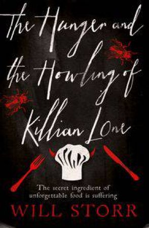 The Hunger and the Howling of Killian Lone by Will Storr