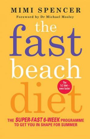 The Fast Beach Diet by Mimi Spencer