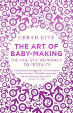 The Art Of Baby Making The Holistic Approach To Fertility