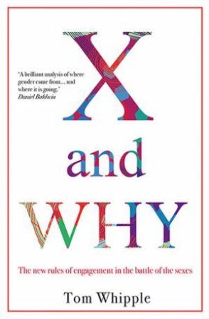 X And Why by Tom Whipple