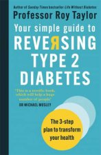 Your Simple Guide To Reversing Type 2 Diabetes