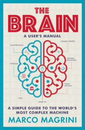 The Brain: A User's Manual by Marco Magrini