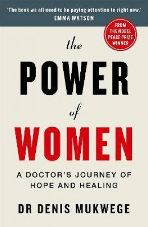 Power Of Women by Denis Mukwege