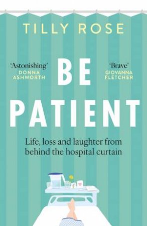 Be Patient by Tilly Rose