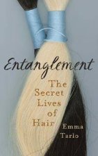 Entanglement The Secret Lives Of Hair