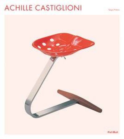 Achille Castiglioni by Sergio Polano