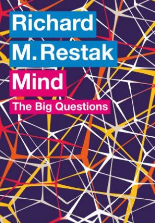 Big Questions, The: Mind by Richard Restak