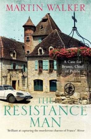The Resistance Man by Martin Walker