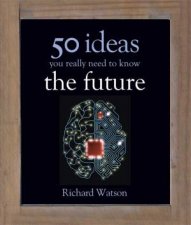 50 Ideas You Really Need To Know The Future