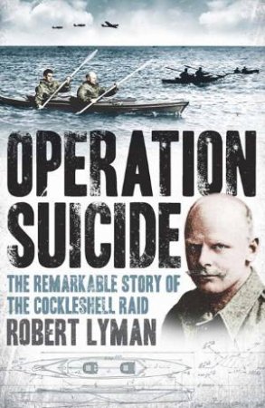 Operation Suicide by Robert Lyman