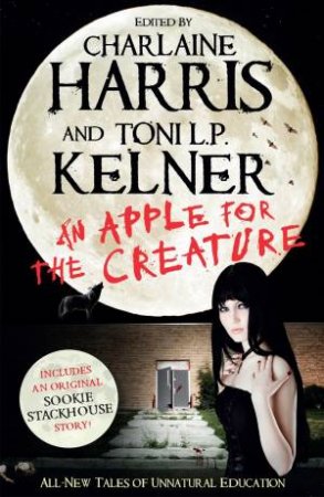 An Apple for the Creature by Charlaine Harris & Toni L P Kelner
