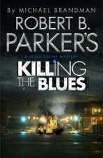 Robert B Parkers Killing the Blues A Jesse Stone Mystery