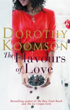 The Flavours of Love by Dorothy Koomson