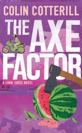 The Axe Factor by Colin Cotterill