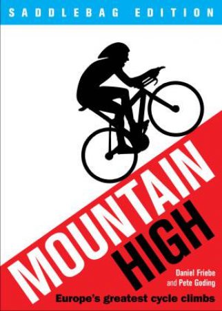 Mountain High (Saddlebag edition) by Daniel and Goding, Pete Friebe
