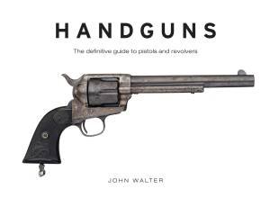 Handguns by John Walter