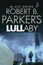 Robert B Parkers Lullaby