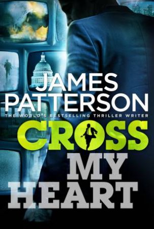 Cross My Heart by James Patterson