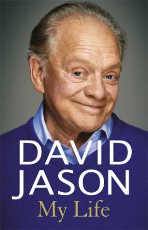 David Jason: The Autobiography by David Jason