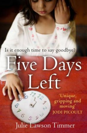 Five Days Left by Julie Lawson Timmer