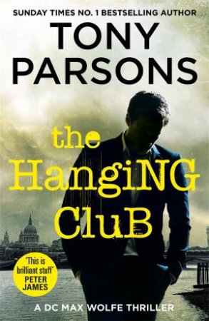 The Hanging Club by Tony Parsons